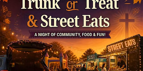 Trunk or Treat & Street Eats