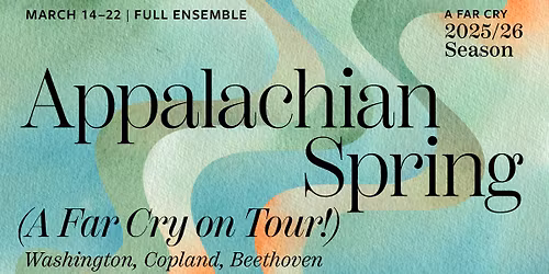 A Far Cry presents: Appalachian Spring