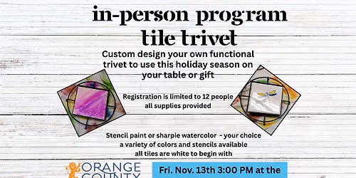 Main Adult In-Person Program: Tile Trivets