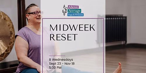Midweek Reset 8-week series