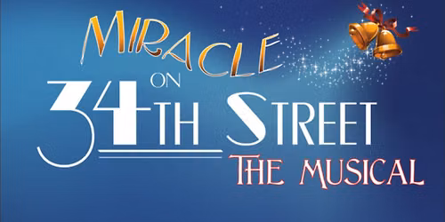 AUDITIONS - Miracle on 34th Street The Musical