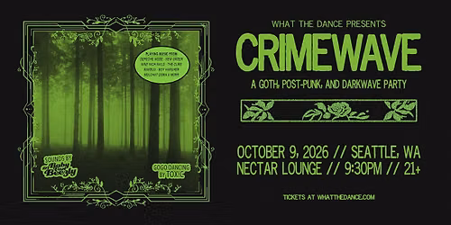 CRIMEWAVE: A GOTH, POST-PUNK & DARKWAVE PARTY