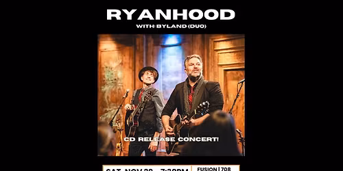 RYANHOOD — CD Release Concerts with Byland 
