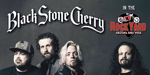 Arizona Bike Week: Black Stone Cherry