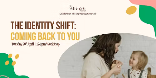 The Identity Shift: Coming Back to You