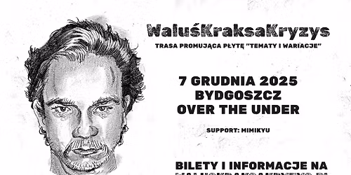 Walu\u015bKraksaKryzys \u2022 Bydgoszcz