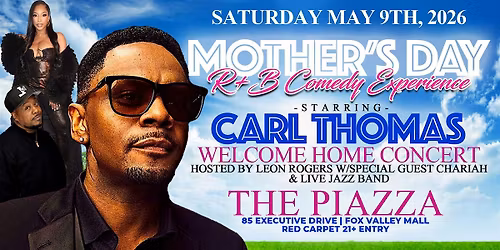 Mothers Day R&B Comedy Experience feat Carl Thomas Live In Concert