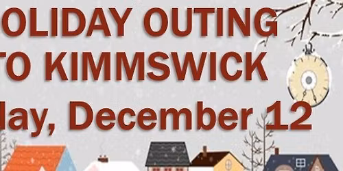 Holiday Outing to Kimmswick