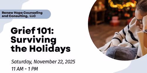 Grief 101: Surviving the Holidays