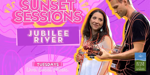 Sunset Sessions with Jubilee River