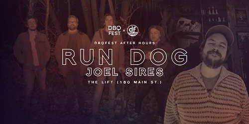 DBQfest After Hours: Run Dog w\/ Joel Sires