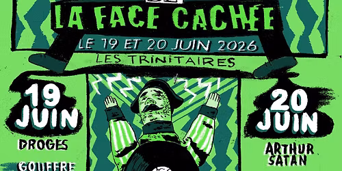 Les 22 ans de La Face Cach\u00e9e ( 19 et 20 Juin 2026 )
