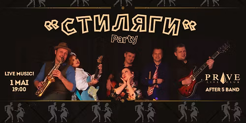 STiLYAGi Party