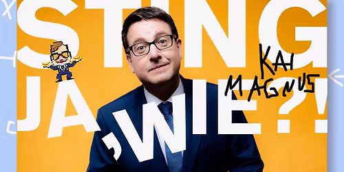 Kai Magnus Sting - "Ja, Wie?! Tacheles und Wurstsalat" | Sonsbeck