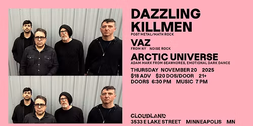 Dazzling Killmen, VAZ, Arctic Universe