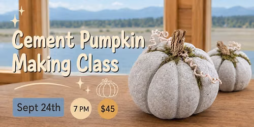 Cement Pumpkin Workshop 
