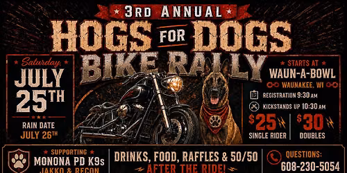 3rd Annual HOGS FOR DOGS Monona K9 Fundraiser 