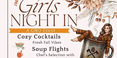 November GNO - Girls Night In!!!