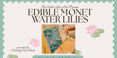 Edible Monet: Water Lilies Cake Decorating Party