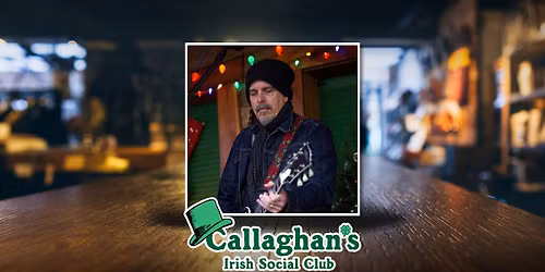 Phil Proctor Solo LIVE at Callaghan's Irish Social Club