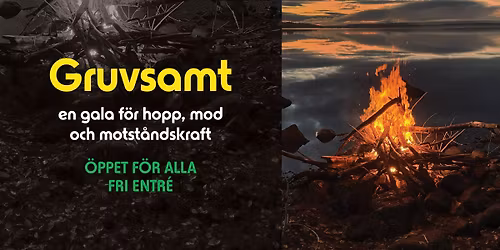 Gruvsamt - en gala f\u00f6r hopp, mod och motst\u00e5ndskraft