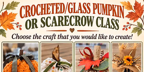 Crocheted\/Glass Pumpkin or Wooden Scarecrow