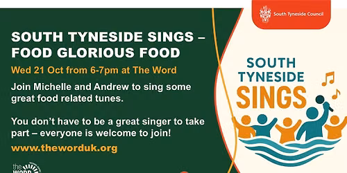 South Tyneside Sings \u2013 Food Glorious Food