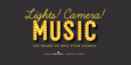 Lights! Camera! Music! - 100 Years of Epic Film Score