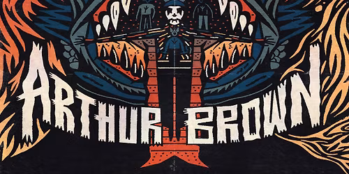 The Crazy World Of Arthur Brown at Sidney & Matilda