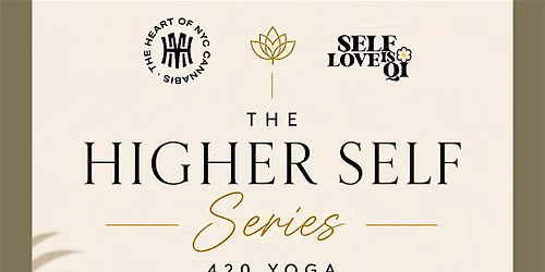 The Higher Self Series: 420 Yoga at Happy Munkey