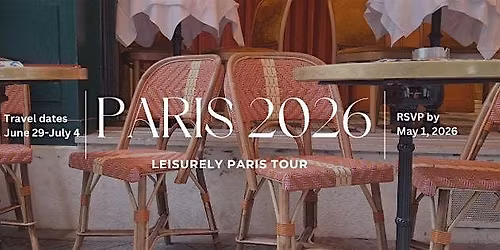 Paris Trip 2026: Leisurely Paris (June 29-July 4)