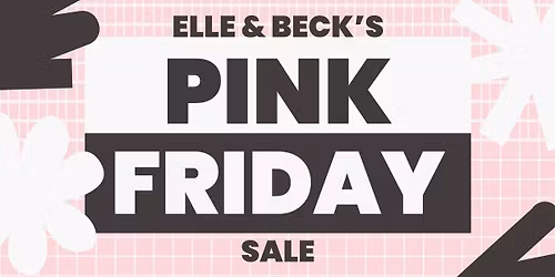 Elle & Beck's Pink Friday Sale