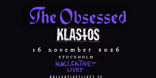 The Obsessed + Klastos | Live p\u00e5 Kollektivet Livet, Stockholm