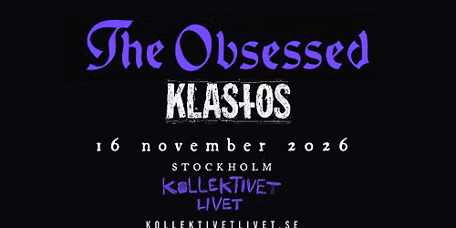 The Obsessed + Klastos | Live p\u00e5 Kollektivet Livet, Stockholm