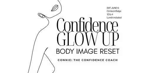 Confidence GLOW UP: Body Image Reset 