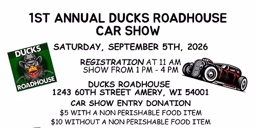 1ST ANNUAL DUCKS ROAD HOUSE CAR SHOW