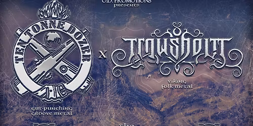 TEN TONNE DOZER & TROWSHOLM + Support! Live at Fibber Magees (Downstairs)