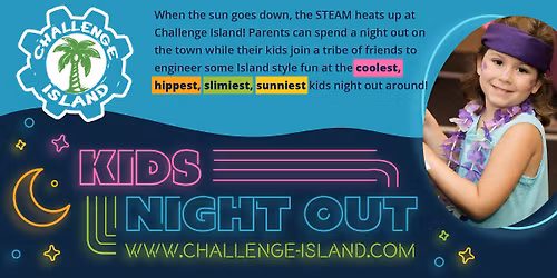 Challenge Island Kid's Night Out! -North Pole Express Challenges 