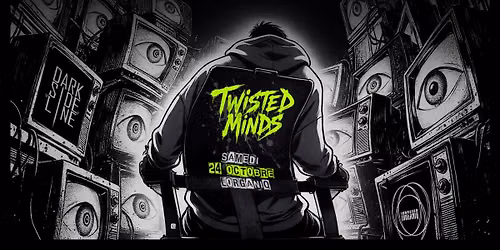 Dark Side of the Line pr\u00e9sente: TWISTED MINDS