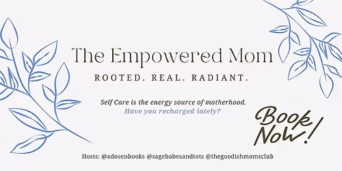 The Empowered Mom