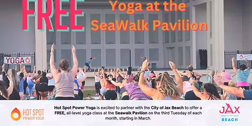 FREE Yoga at the Seawalk Pavilion on Jax Beach, March 17th!