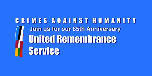 Crimes Against Humanity: Annual United Remembrance Service