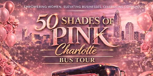 50 Shades of Pink Bus Tour (Charlotte)