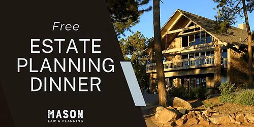 Estate Planning Made Simple - Complimentary Dinner Seminar