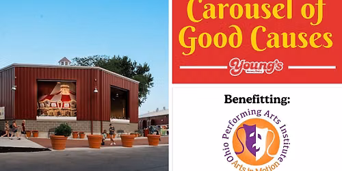 Carousel of Good Causes: Ohio Performing Arts Institute
