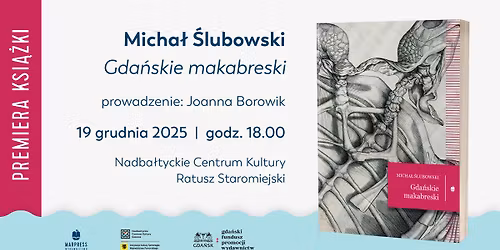 Premiera ksi\u0105\u017cki "Gda\u0144skie makabreski"