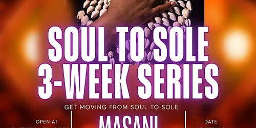 Soul to Sole - 3 Week Series
