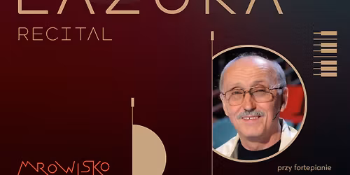 BOHDAN \u0141AZUKA \u2013 recital