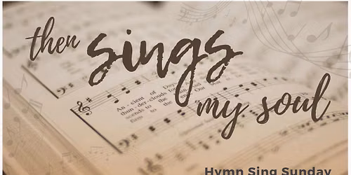 Hymn Sing Sunday
