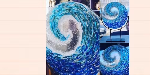 Glass Fusion - Glass Tide - A Coastal Wave Workshop